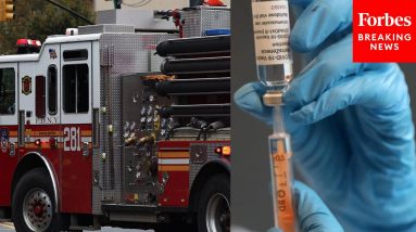 'It May Get Worse': GOP Lawmaker Warns Of Potential Firefighter Shortage Due To Vaccine Mandate