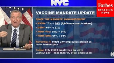 JUST IN: De Blasio Gives Update On Vaccine Mandate Numbers For NYPD, Firefighters