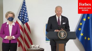 President Biden, EU President Ursula von der Leyen Speak On Steel And Aluminum Trade